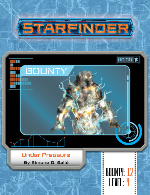 Starfinder Bounty #12: Under Pressure. By Simone D. Sallé. A computer screen shows an illustration of a living humanoid thundercloud, crackling with lightning.