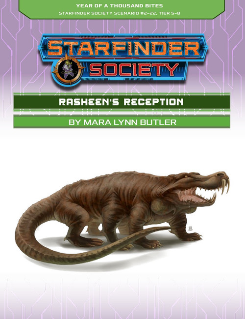 Starfinder Society Scenario #2-22: Rasheen's Reception cover shows a brown crocodile-like alien that has six legs and two enormous downward pointing fangs at the tip of its snout.