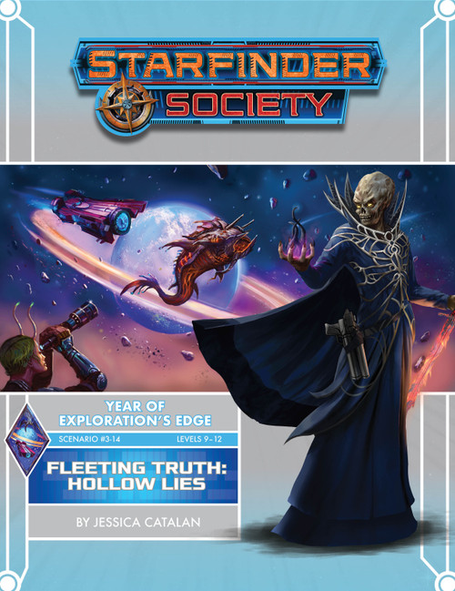 Starfinder Society Scenario #3-14: Fleeting Truth: Hollow Lies cover shows a foreground image of a spooky skeletal alien with a large skull, dressed in dark robes, and holding up glowing purple lights in one hand; in the background is an image of a humanoid looking up through a telescope at a weird fish-shaped alien being chased through the night sky by a red spaceship in front of a planet surrounded by rings.