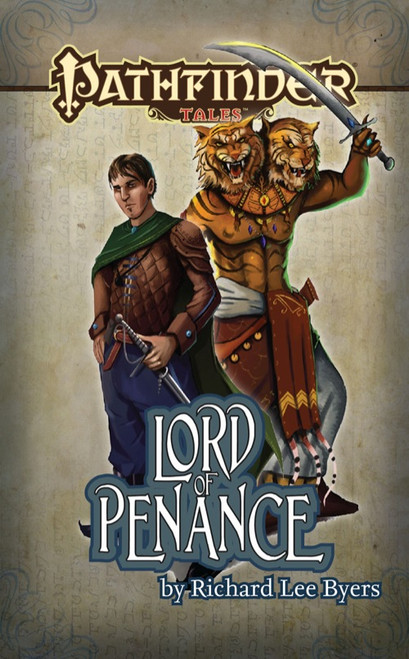 Pathfinder Tales: Lord of Penance ePub (Download), by Richard Lee Byers. The cover displays two characters, a man with a sword and a man with two tiger heads.