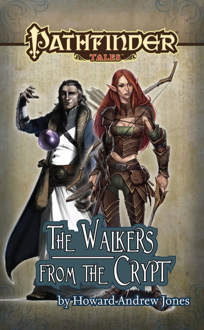 Pathfinder Tales: The Walkers from the Crypt ePub (Download), by Howard Andrew Jones. THis cover depicts two characters, an elf with a bow and a human man with a crystal ball.