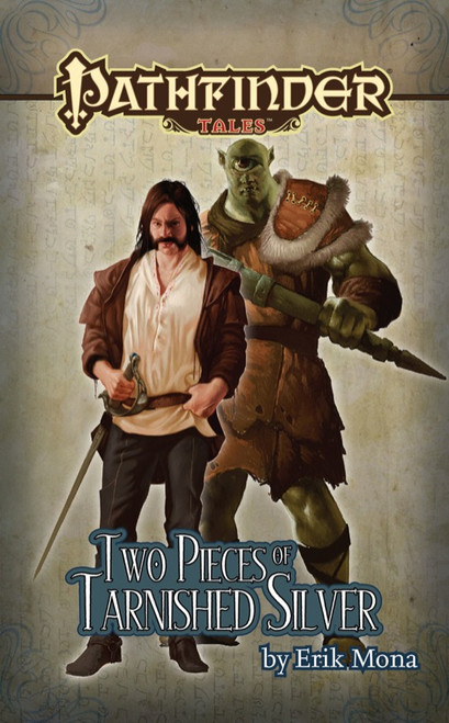 Pathfinder Tales: Two Pieces of Tarnished Silver ePub (Download), by Erik Mona. This cover depicts two characters, a man with a sword and a cyclops with a hammer.