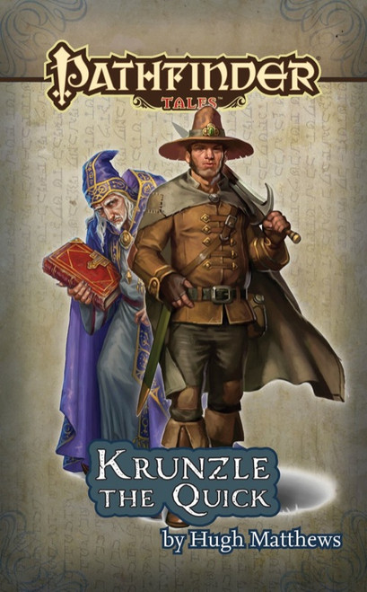 Pathfinder Tales: Krunzle the Quick ePub (Download), by Hugh Matthews. This cover depicts two characters, a man with a sword and a wizard with a spellbook.