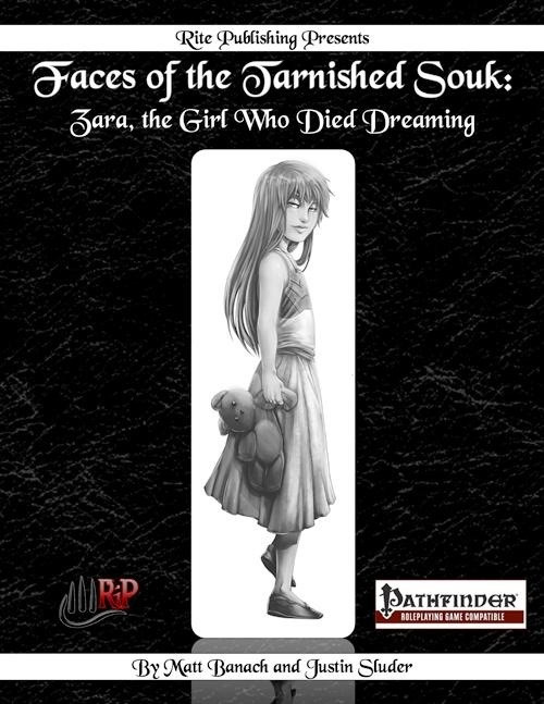 Faces of the Tarnished Souk: Zara, the Girl Who Died Dreaming PDF cover featuring Pathfinder logo on a black background with white text and a young girl in a dress and holding a teddy bear.