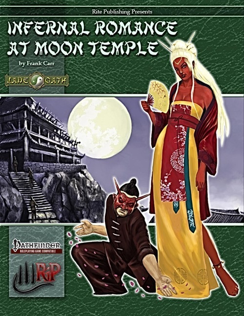 Pathfinder PFRPG adventure Infernal Romance at Moon Temple PDF cover, featuring a yellow-dressed woman and sword-bearing man set against a moonlit temple, with logos from Pathfinder and Rite Publishing, showcasing martial arts and fantasy elements.