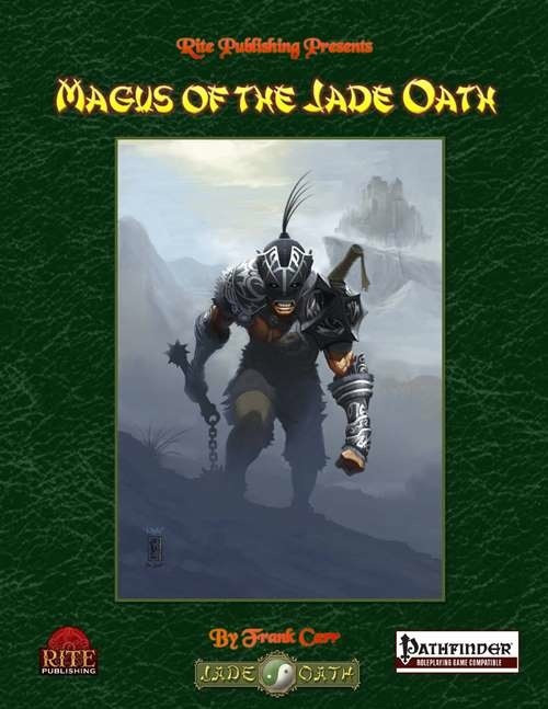 Magus of the Jade Oath Pathfinder RPG PDF cover, featuring a warrior in armor and wielding a sword, set against a mountainous background, published by Rite Publishing, a fantasy adventure for East Asian-inspired campaigns.