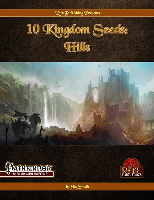 Liz Smith's Kingdom Seeds: Hills (PFRPG) PDF features a fantasy castle and waterfall landscape, compatible with Pathfinder, a 9-page fantasy RPG settlement guide by Rite Publishing, showcasing a highland themed village.