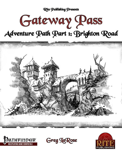 Gateway Pass Adventure Path Part 1: Brighton Road PFRPG PDF cover, featuring a castle illustration with black and white design, Rite Publishing logo, red and black font on a white background.
