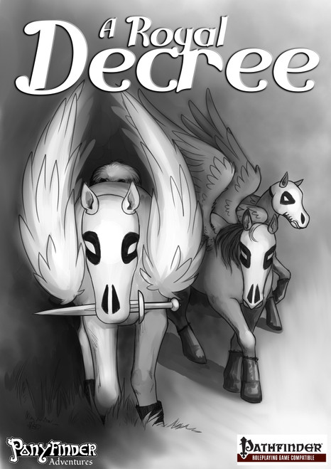 Royal Decree PDF cover, a grayscale illustration of a winged pony with sword standing beside a smaller pony, logos for Ponyfinder Adventures and Pathfinder, set in the Everglow world for first-level characters.