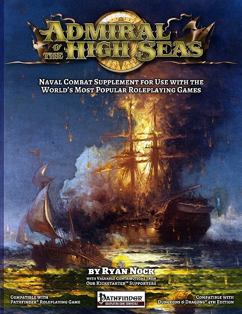 PDF cover of Admiral o' the High Seas: a naval combat supplement for Pathfinder and D&D 4th Edition, featuring a burning ship at sea on a dark blue background with gold and white text.