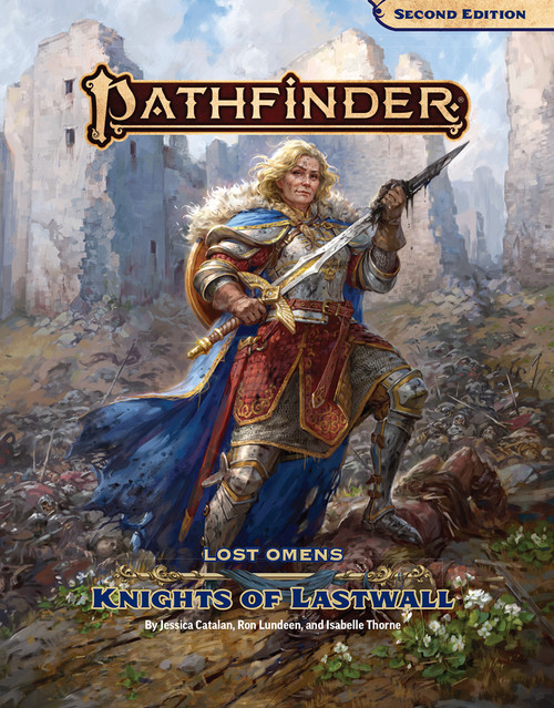 Pathfinder Lost Omens Knights of Lastwall cover depicting a warrior woman in plate armor wielding a sword standing on a battlefield before ruined battlements. 
