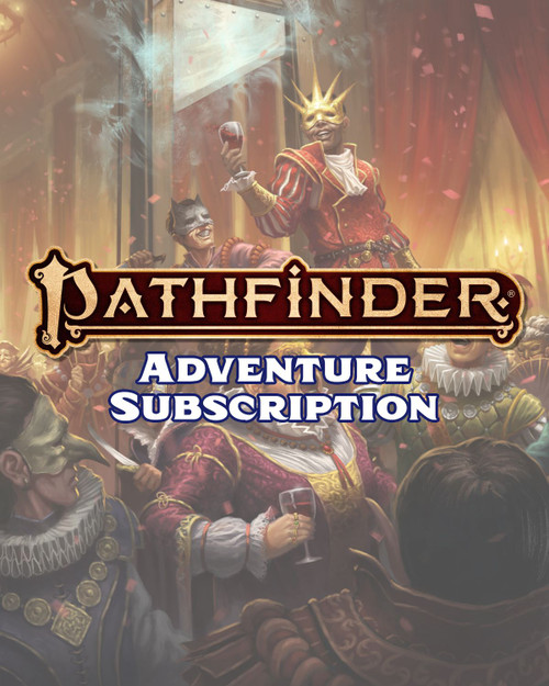 Pathfinder Adventures Subscription graphic features a masked villain in noble clothing raising a toast to fellow nobles while standing in front of a guillotine.