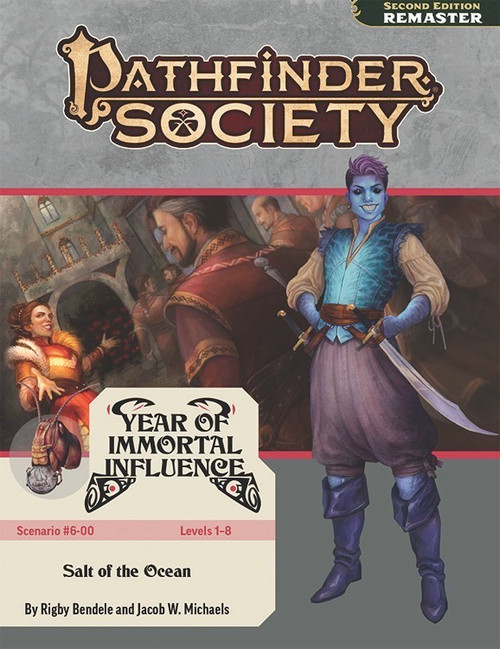 Pathfinder Society Scenario 6-00 (Pathfinder 2e Remaster) Year of Immortal Influence Level 1-4 Salt of the Ocean by Rigby Beadle and Jacob W. Michaels; a blue-skinned pirate armed with swords stands grinning in front of the scene of a noblewoman welcoming visitors into her home.