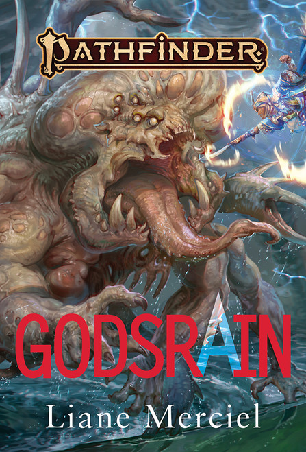Godsrain, by Liane Merciel, shows a horrific monstrosity with too many eyes and a giant tongue hanging from a deformed toothy mouth being attacked by a heroic cleric.