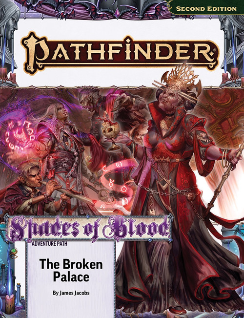 Pathfinder Adventure Path #214: The Broken Palace (Shades of Blood 2 of 3) by James Jacobs. Cover depicts a woman wearing a red dress and a crown and holding a scepter and a skull. A bard uses his flute to cast magic against a vampiric creature in the background.