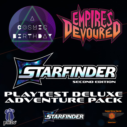 A black background featuring several logos. Firstly the Starfinder Second Edition logo in the center, with the logos for A Cosmic Birthday and Empires Devoured adventures above. The title text says "Playtest Deluxe Adventure Pack" in white, and along the bottom are the logos of Paizo, Starfinder, and Foundry. 