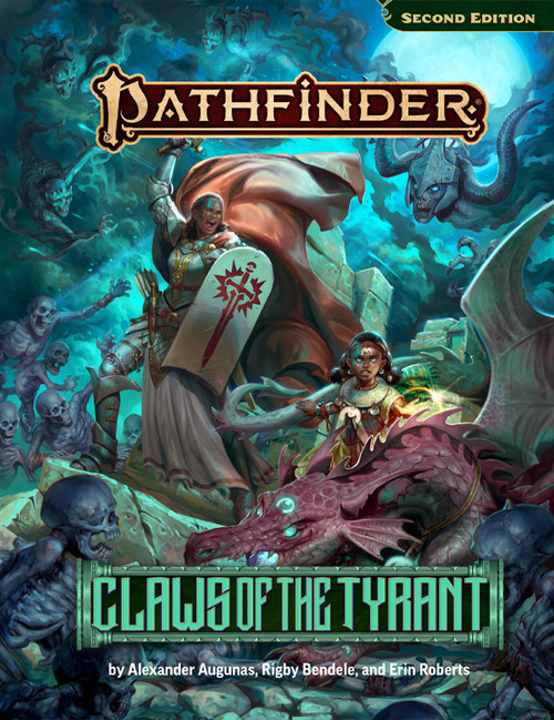 Pathfinder Adventure: Claws of the Tyrant cover depicts two Black women, one armored and carrying a large shield and sword, and one standing with a small pink dragon. They're surrounded by skeletons and undead spirits. It's written by Alexander Augunas, Rigby Bendele, and Erin Roberts.