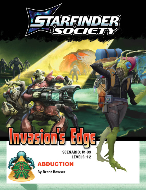 Starfinder Society Scenario 1-09: Abduction, by Brent Bowser. Levels 1-2. (Invasion's Edge). Cover illustration depicts a mantis-like humanoid alien in a red beanie and hiking outfit, wearing a heavily laden travel backback. 
