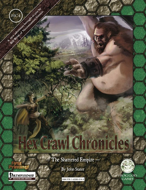 PFRPG PDF cover for Hex Crawl Chronicles 4: The Shattered Empire, published by Fox God Games, featuring Pathfinder RPG logo and a fantasy scene with a woman and giant creature, adventure and action included, 5.5 x 8.5 inches.