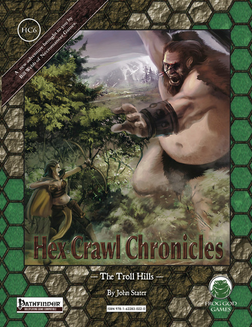 Hex Crawl Chronicles 6: The Troll Hills PFRPG PDF cover features a troll and elf in a fantasy scene within a green and brown hexagonal border, published by Pathfinder, a fantasy RPG game supplement by John Stater.