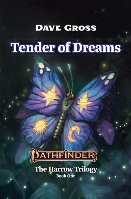 The cover for Tender of Dreams—A Pathfinder Novel, featuring a twilight colored butterfly on a black background.