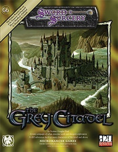 G6: The Grey Citadel d20 PDF Cover, featuring a medieval castle over a river, with a scroll displaying the 'Swords & Sorcery' logo, and 'Necromancer Games' and 'd20 System' logos in a green and grey landscape.