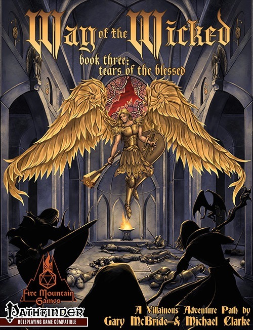 Way of the Wicked Book Three: Tears of the Blessed PDF, featuring a gold angel with red halo, standing in a battle scene, amidst hooded figures and armor, set against a dark castle backdrop, Pathfinder compatible.