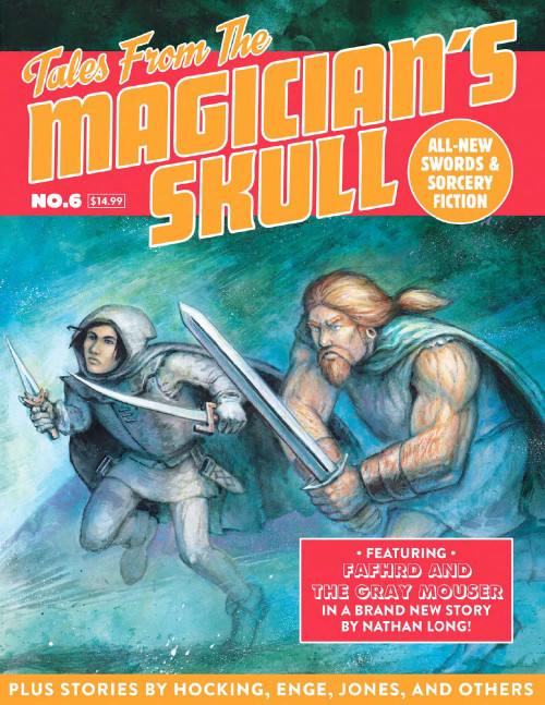 Tales From the Magician's Skull #6 PDF magazine cover features two warriors in medieval attire, sword-and-sorcery fiction, Goodman Games publication, Fafhrd and Gray Mouser stories, high-quality digital format. 