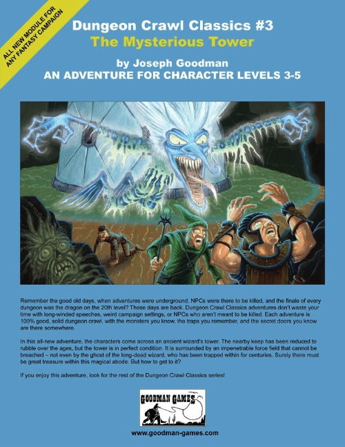 Dungeon Crawl Classics #3: The Mysterious Tower PDF, a PDF of an adventure, ancient wizard's tower, perfect condition, yellow accents, blue background, for character levels 3-5, fantasy setting, Joseph Goodman.