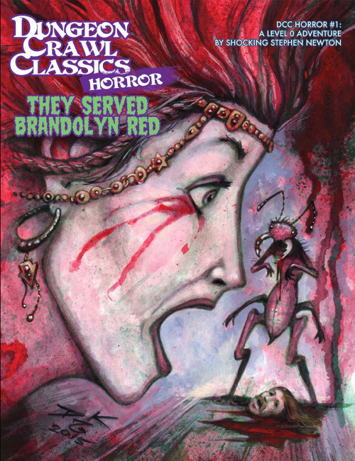 Dungeon Crawl Classics Horror #1: They Served Brandolyn Red PDF, featuring a bloody face, jewelry, and a dark creature standing on a woman, set against a dark red background, for DCC rules.