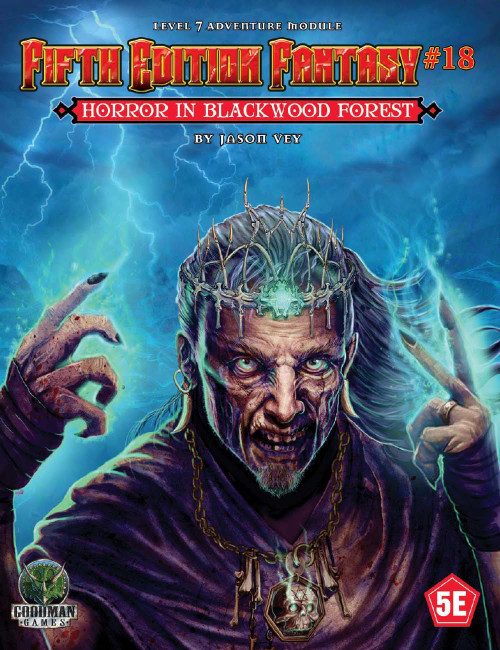 Fifth Edition Fantasy #18: Horror in Blackwood Forest PDF cover, featuring a necromancer crown with mystical glow, set against a stormy background with lightning, published by Goodman Games, a Dungeons & Dragons 5E adventure.