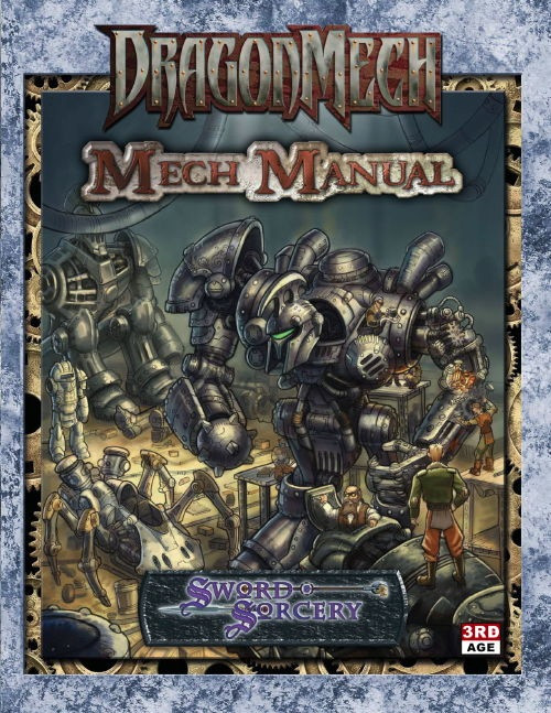 DragonMech: Mech Manual (OGL) PDF book cover, 8.5x11 inches, gray, steampunk metal mechs, clockwork, fantasy warriors, wizards, magical enemies, 3rd Age RPG accessories.