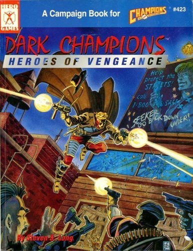 Dark Champions: Heroes of Vengeance 4th Edition PDF cover, featuring a gritty city backdrop with graffiti, showcasing a campaign book for the Champions roleplaying game with a superhero in flight.
