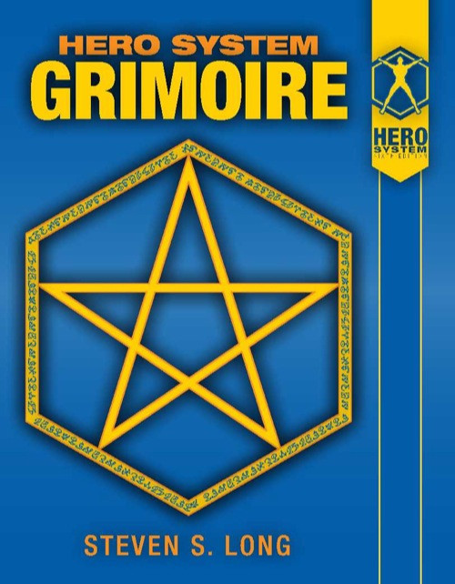 HERO System Grimoire PDF by Steven S. Long features a blue cover with a yellow pentagram, presenting thousands of pregenerated spells in alchemy, necromancy, divine magic, and more, including a Summary Index.
