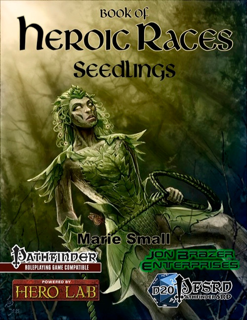Pathfinder roleplaying game PDF featuring the Book of Heroic Races: Seedlings, a 26-page manual about the tree-like seedling race, highlighting unique fighting styles and divine magic abilities with wooden bodies.
