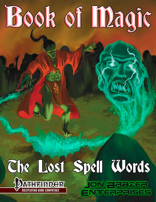 Book of Magic: The Lost Spell Words PFRPG PDF cover, showcasing a fantasy sorcerer in red robe with green skin, casting a spell on an orange background, Pathfinder compatible.