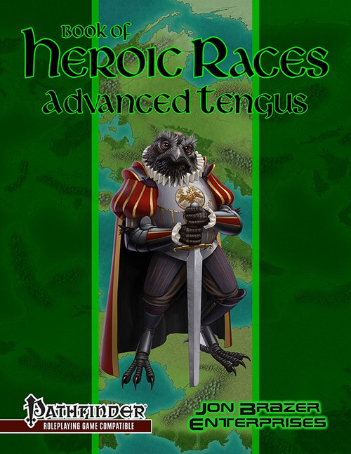 Book of Heroic Races: Advanced Tengus (PFRPG) PDF cover featuring a tengu in ornate attire holding a sword on a green background, compatible with Pathfinder Roleplaying Game by Jon Brazer Enterprises, a 23-page supplement for adventurers.