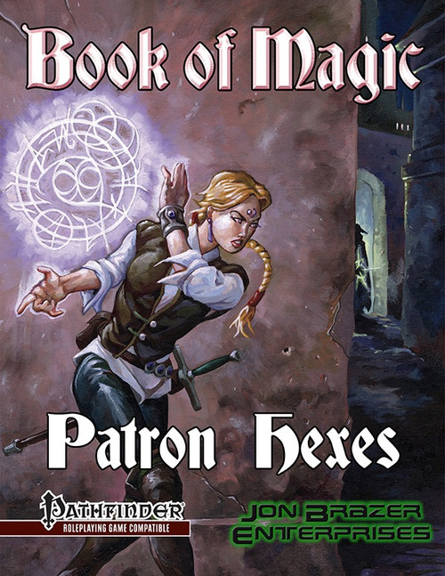Book of Magic: Patron Hexes PFRPG PDF cover, a 16-page supplement with 78 new witch hexes, featuring a witch casting magic, compatible with Pathfinder Roleplaying Game, dark fantasy artwork and mystical symbols.