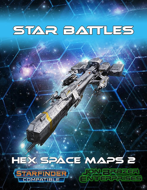 Star Battles: Hex Space Maps 2 for Starfinder RPG, a set of six 12x18 inch star maps with 1-inch hexes, also available in 8.5x11 inch print size, ideal for Starfinder games featuring starships and space stations, created by Jon Egrezer Enterprises.