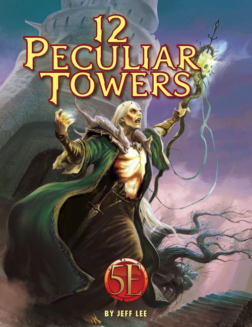 12 Peculiar Towers 5th Edition PDF cover features a wizard in front of a tower, with the yellow title, 5E logo, and full-color, 76-page design by Jeff Lee for Dungeons & Dragons adventures.