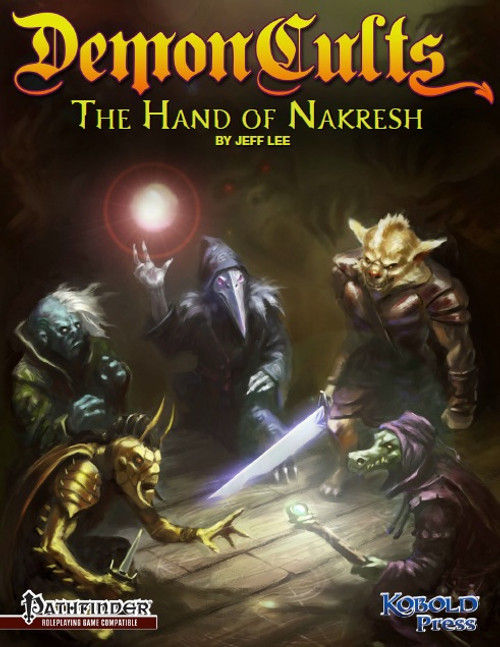 Demon Cults: The Hand of Nakresh PDF cover featuring a dark fantasy world, including five cult leaders, creatures, and a simian demon-god, compatible with Pathfinder, 64-page RPG supplement with crime lord NPCs and adventure hooks.