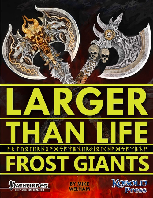 Pathfinder RPG PDF by Kobold Press, featuring a dark red background with yellow text, showcasing fantasy fantasy axes and a Larger Than Life: Frost Giants cover art.
