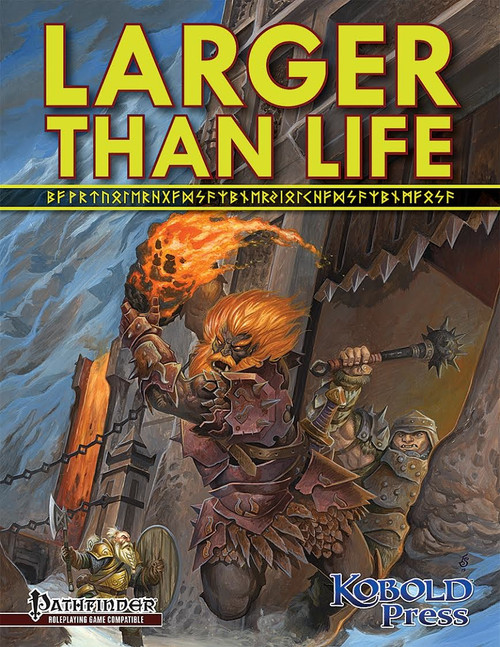 Larger Than Life: Giants Pathfinder Roleplaying Game PDF, a 76-page book by Mike Welham, featuring giant characters, spells, feats, and game elements by Kobold Press, a fantasy RPG tabletop accessory.