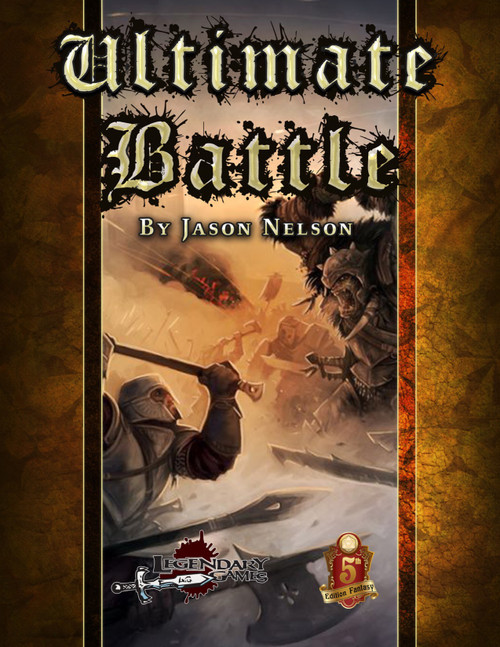 Ultimate Battle (5E) PDF shows a man with a sword clashing in battle against a larger foe, all in front of a backdrop of a chaotic battlefield.