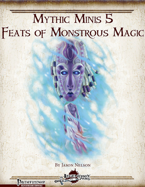 Mythic Minis 5: Feats of Monstrous Magic PDF cover features a fantasy female face against a blue background, with Pathfinder RPG and Legendary Games logos, 8.5x11 inches, and a mysterious, enchanting design.