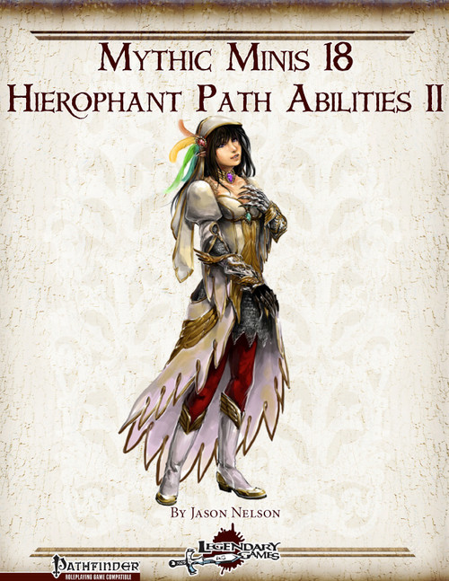 PDF cover for Mythic Minis 18: Hierophant Path Abilities II, a Pathfinder RPG sourcebook, featuring a fantasy character in ornate attire, by Jason Nelson, with 5 new mythic path abilities.