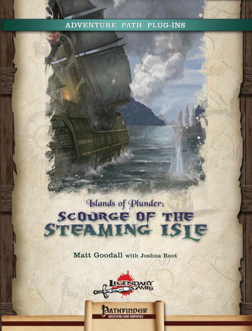 Pathfinder accessory cover featuring Pirate ship on stormy sea with green banner, vintage parchment background, published by Legendary Games, high seas adventure for 9th-level characters in Islands of Plunder PDF.