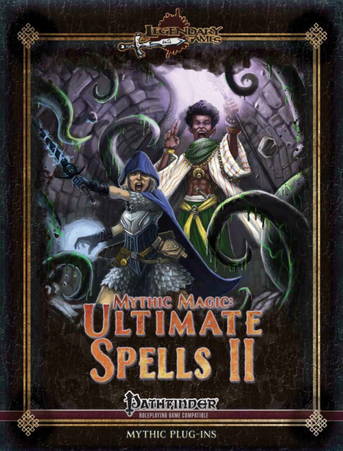 Mythic Magic: Ultimate Spells II PDF cover featuring a wizard and warrior on a dark background with orange and gold text, indicating Pathfinder compatibility and Legendary Games branding.