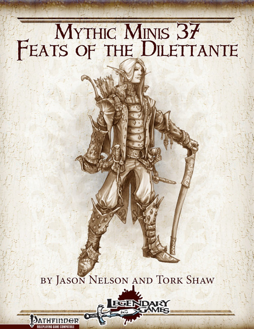 Mythic Minis 37: Feats of the Dilettante PDF, a 1-page Pathfinder RPG supplement in digital format, published by Legendary Games, designed by Jason Nelson and Tork Shaw.