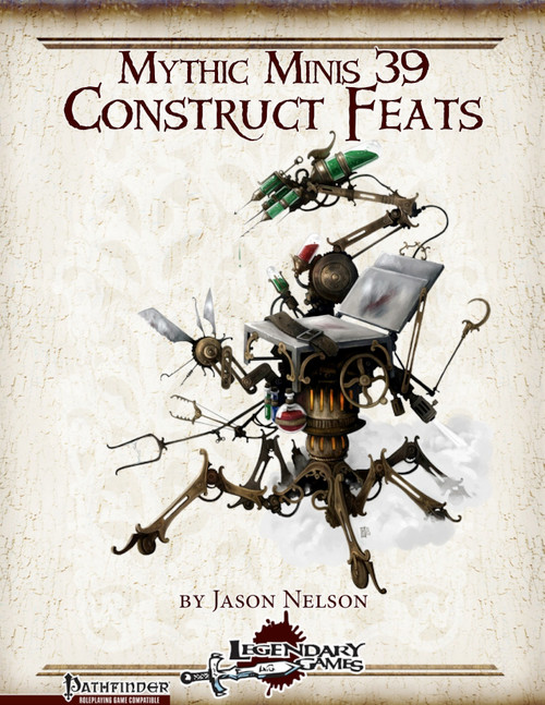 Mythic Minis 39 Construct Feats PDF by Jason Nelson, a steampunk construct with mechanical limbs and book, features 7 mythic feats for Pathfinder's colossal constructs, designed by Legendary Games in a compact digital format.